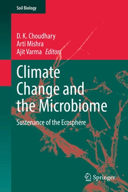 Abbildung von Choudhary / Mishra | Climate Change and the Microbiome | 1. Auflage | 2021 | beck-shop.de