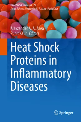 Abbildung von Asea / Kaur | Heat Shock Proteins in Inflammatory Diseases | 1. Auflage | 2021 | beck-shop.de