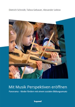 Abbildung von Schmidt / Gebauer | Mit Musik Perspektiven eröffnen | 1. Auflage | 2021 | beck-shop.de