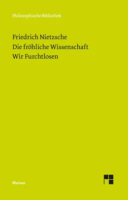 Abbildung von Nietzsche / Scheier | Die Fröhliche Wissenschaft. Wir Furchtlosen | 1. Auflage | 2021 | 655 | beck-shop.de