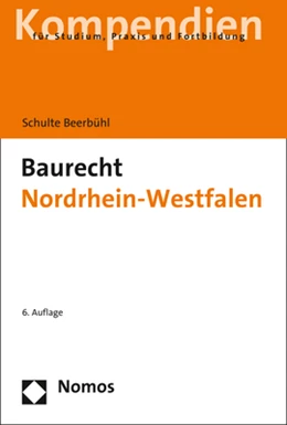 Abbildung von Schulte Beerbühl | Baurecht Nordrhein-Westfalen | 6. Auflage | 2021 | beck-shop.de