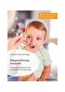 Abbildung von Knörle-Schiegg | Babyernährung kompakt | 1. Auflage | 2022 | 1 | beck-shop.de