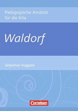 Abbildung von Suggate | Pädagogische Ansätze für die Kita / Waldorf | 1. Auflage | 2015 | beck-shop.de