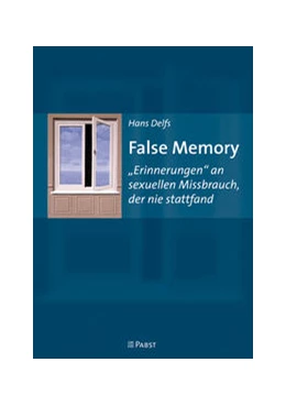 Abbildung von Delfs | False Memory | 1. Auflage | 2017 | beck-shop.de