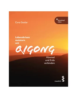 Abbildung von Goslar | Lebenskrisen meistern mit Qigong | 1. Auflage | 2022 | beck-shop.de