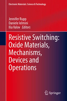 Abbildung von Rupp / Ielmini | Resistive Switching: Oxide Materials, Mechanisms, Devices and Operations | 1. Auflage | 2021 | beck-shop.de