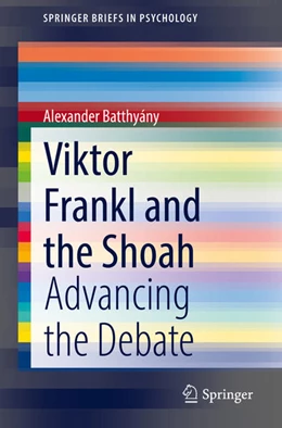 Abbildung von Batthyány | Viktor Frankl and the Shoah | 1. Auflage | 2021 | beck-shop.de