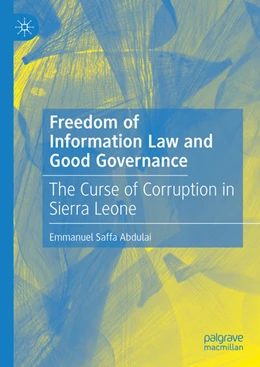 Abbildung von Abdulai | Freedom of Information Law and Good Governance | 1. Auflage | 2021 | beck-shop.de