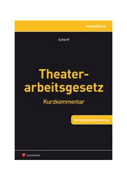 Abbildung von Scherff | Theaterarbeitsgesetz | 1. Auflage | 2014 | beck-shop.de