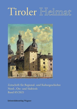 Abbildung von Antenhofer / Schober | Tiroler Heimat 85 (2021) | 1. Auflage | 2021 | beck-shop.de