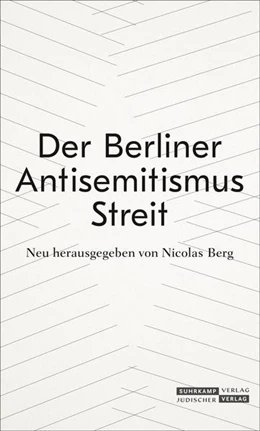 Abbildung von Boehlich / Berg | Der Berliner Antisemitismusstreit | 1. Auflage | 2023 | beck-shop.de
