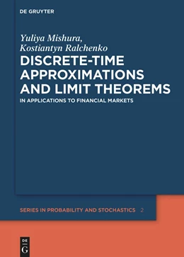 Abbildung von Mishura / Ralchenko | Discrete-Time Approximations and Limit Theorems | 1. Auflage | 2021 | beck-shop.de