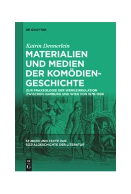 Abbildung von Dennerlein | Materialien und Medien der Komödiengeschichte | 1. Auflage | 2021 | beck-shop.de