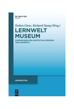 Abbildung von Giese / Stang | Lernwelt Museum | 1. Auflage | 2021 | beck-shop.de