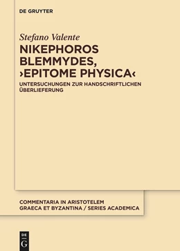 Abbildung von Valente | Nikephoros Blemmydes, >Epitome physica< | 1. Auflage | 2021 | beck-shop.de
