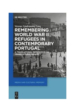 Abbildung von Lindemann Lino | Remembering World War II Refugees in Contemporary Portugal | 1. Auflage | 2021 | beck-shop.de