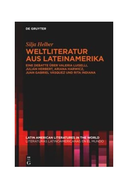 Abbildung von Helber | Weltliteratur aus Lateinamerika | 1. Auflage | 2021 | beck-shop.de