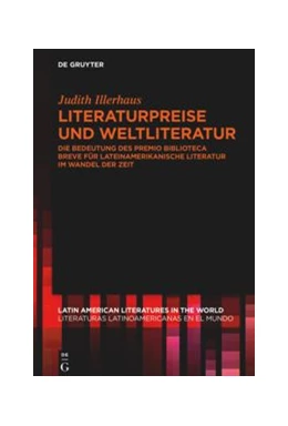 Abbildung von Illerhaus | Literaturpreise und Weltliteratur | 1. Auflage | 2021 | beck-shop.de