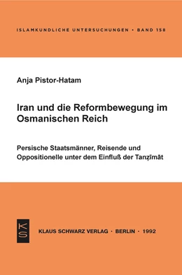 Abbildung von Pistor-Hatam | Iran und die Reformbewegung im Osmanischen Reich | 1. Auflage | 2021 | beck-shop.de