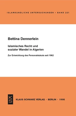 Abbildung von Dennerlein | Islamisches Recht und sozialer Wandel in Algerien | 1. Auflage | 2021 | beck-shop.de