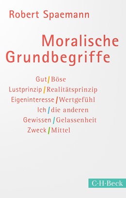 Cover: Spaemann,  Robert, Moralische Grundbegriffe