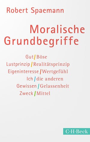Cover: Robert Spaemann, Moralische Grundbegriffe