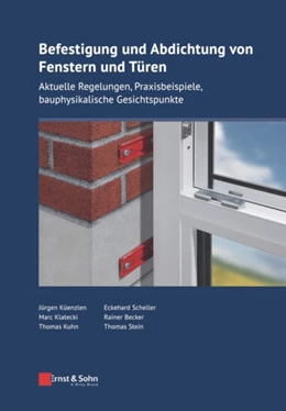 Abbildung von Küenzlen / Scheller | Befestigung und Abdichtung von Fenstern und Türen | 1. Auflage | 2022 | beck-shop.de
