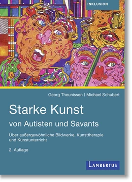 Abbildung von Theunissen | Starke Kunst von Autist*innen und Savants | 2. Auflage | 2022 | beck-shop.de