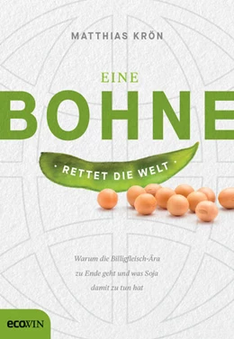 Abbildung von Krön | Eine Bohne rettet die Welt | 1. Auflage | 2022 | beck-shop.de