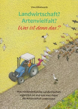 Abbildung von Klindworth | Landwirtschaft? Artenvielfalt? Was ist denn das? | 1. Auflage | 2021 | beck-shop.de