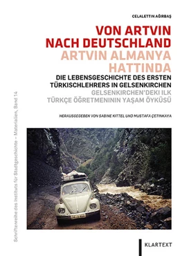 Abbildung von Agirbas / Kittel | Von Artvin nach Deutschland - Artvin Almanya Hattinda | 1. Auflage | 2021 | beck-shop.de
