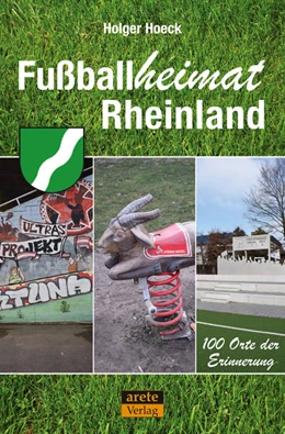 Abbildung von Holger | Fußballheimat Rheinland | 1. Auflage | 2022 | beck-shop.de