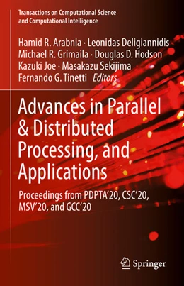 Abbildung von Arabnia / Deligiannidis | Advances in Parallel & Distributed Processing, and Applications | 1. Auflage | 2021 | beck-shop.de