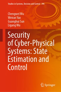 Abbildung von Wu / Yao | Security of Cyber-Physical Systems: State Estimation and Control | 1. Auflage | 2021 | beck-shop.de