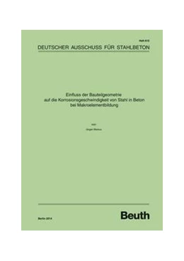 Abbildung von Warkus | Einfluss der Bauteilgeometrie auf die Korrosionsgeschwindigkeit von Stahl in Beton bei Makroelementbildung - Buch mit E-Book | 1. Auflage | 2014 | 610 | beck-shop.de