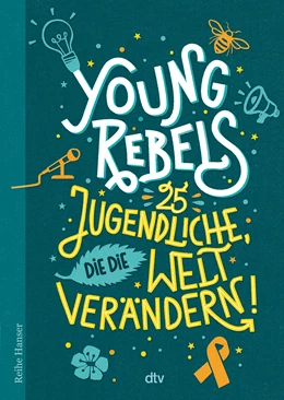Abbildung von Knödler | Young Rebels 25 Jugendliche, die die Welt verändern | 1. Auflage | 2022 | beck-shop.de