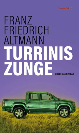 Abbildung von Altmann | Turrinis Zunge | 1. Auflage | 2022 | beck-shop.de