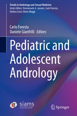 Abbildung von Foresta / Gianfrilli | Pediatric and Adolescent Andrology | 1. Auflage | 2021 | beck-shop.de