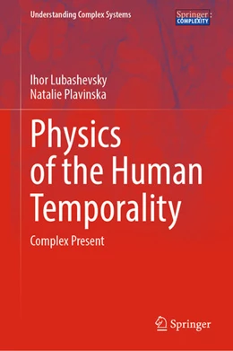 Abbildung von Lubashevsky / Plavinska | Physics of the Human Temporality | 1. Auflage | 2021 | beck-shop.de