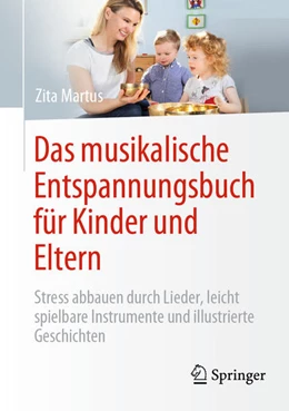 Abbildung von Martus | Das musikalische Entspannungsbuch für Kinder und Eltern | 1. Auflage | 2021 | beck-shop.de