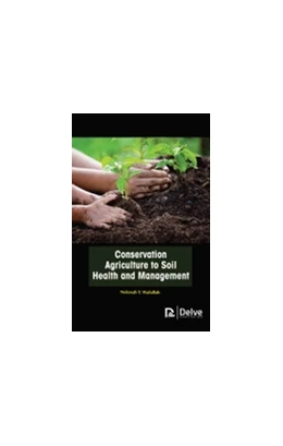 Abbildung von Conservation Agriculture to Soil Health and Management | 1. Auflage | 2021 | beck-shop.de