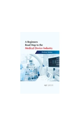 Abbildung von A Beginners Road Map to the Medical Device Industry | 1. Auflage | 2021 | beck-shop.de