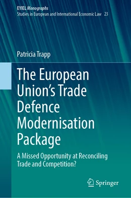 Abbildung von Trapp | The European Union’s Trade Defence Modernisation Package | 1. Auflage | 2022 | beck-shop.de