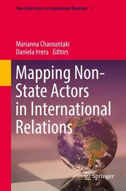 Abbildung von Charountaki / Irrera | Mapping Non-State Actors in International Relations | 1. Auflage | 2022 | beck-shop.de