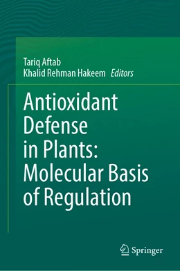Abbildung von Aftab / Hakeem | Antioxidant Defense in Plants | 1. Auflage | 2022 | beck-shop.de