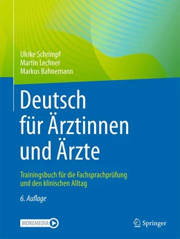 Abbildung von Schrimpf / Lechner | Deutsch für Ärztinnen und Ärzte | 6. Auflage | 2022 | beck-shop.de