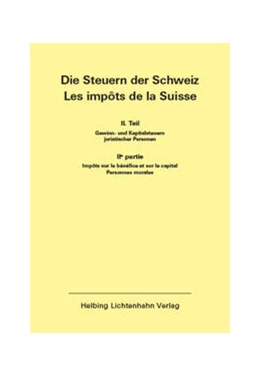 Abbildung von Helbing Lichtenhahn Verlag | Die Steuern der Schweiz: Teil II EL 148 | 1. Auflage | 2021 | beck-shop.de