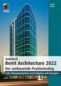 Abbildung von Ridder | Autodesk Revit Architecture 2022 | 2. Auflage | 2021 | beck-shop.de