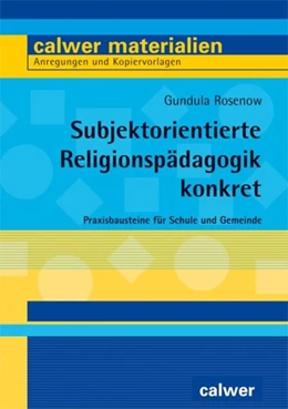 Abbildung von Rosenow | Subjektorientierte Religionspädagogik konkret | 1. Auflage | 2021 | beck-shop.de