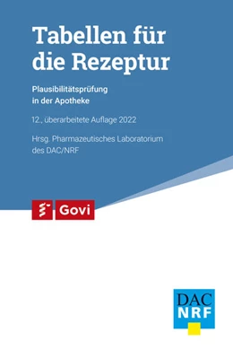 Abbildung von Pharmazeutisches Laboratorium des DAC/NRF | Tabellen für die Rezeptur | 12. Auflage | 2021 | beck-shop.de